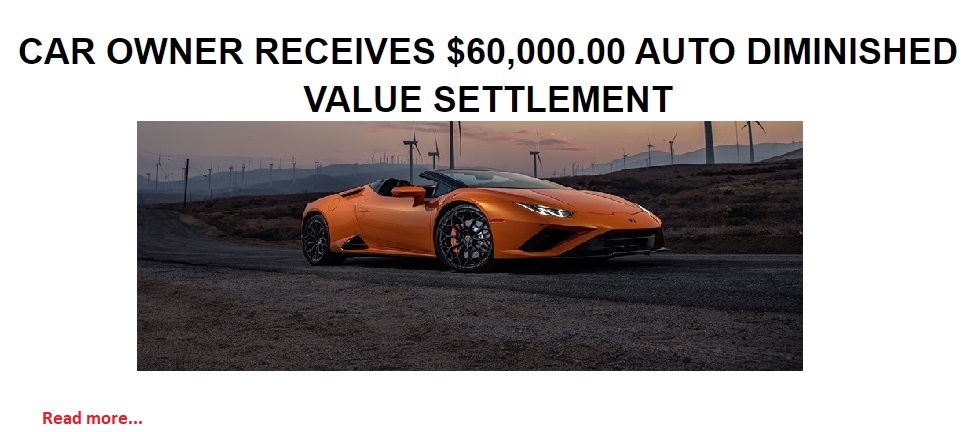 Car owner receives $60K Diminished Value Settlement